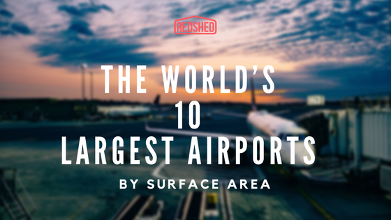 The World's 10 Largest Airports By Surface Area